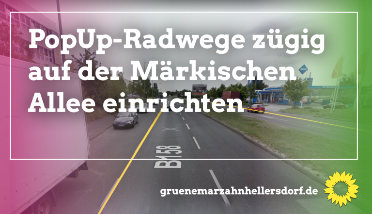 Bündnisgrüner Kreisverband unterstützt die Stadträtin bei dem Vorhaben die Märkische Allee mit einem geschützten Radweg auszustatten