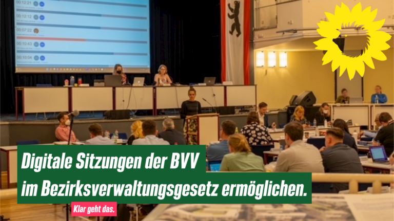 Neue Realitäten anerkennen – Digitale Sitzungen der BVV im Bezirksverwaltungsgesetz ermöglichen